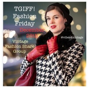 ❌ 12/26 TGIFF! FASHION FRIDAY VINTAGE SHARE GROUP THAT IS!